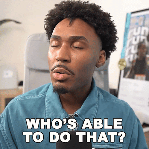 A Man With His Eyes Closed And The Words Who 'S Able To Do That Behind Him GIF
