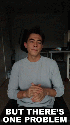 Man With Folded Hands And But There's One Problem Text GIF