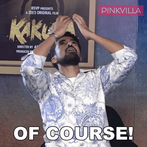 A Man With His Hands On His Head And The Words Of Course Written Below Him GIF