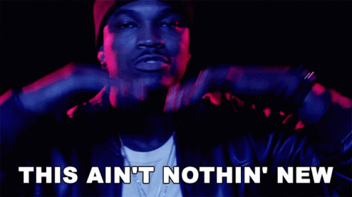 A Man With His Hands On His Head And The Words This Ain 'T Nothin ' New GIF