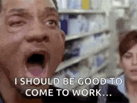A Man With His Mouth Open And His Eyes Closed Is Saying `` I Should Be Good To Come To Work ... '' GIF