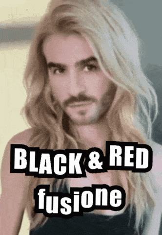 A Man With Long Blonde Hair And A Beard Has The Words Black & Red Fusione Above Him GIF