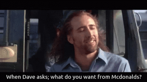 A Man With Long Hair And A Beard Asks What Do You Want From Mcdonalds .. GIF