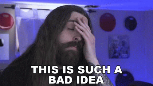 A Man With Long Hair And A Beard Is Covering His Face With His Hand And Says This Is Such A Bad Idea GIF