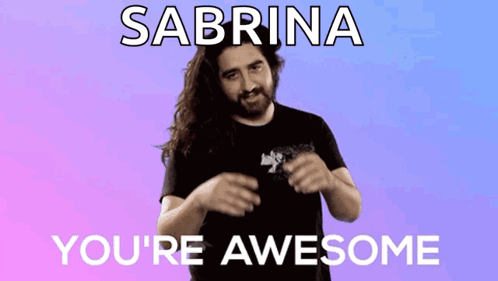 A Man With Long Hair And A Beard Is Dancing With The Words Sabrina You 'Re Awesome Behind Him GIF