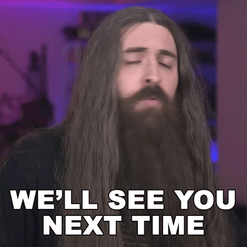 A Man With Long Hair And A Beard Saying We 'Ll See You Next Time GIF
