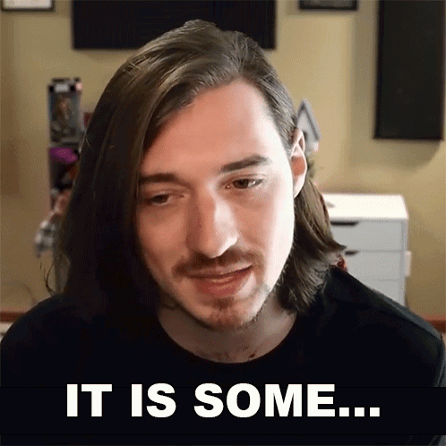 A Man With Long Hair And A Beard Says " It Is Some " In White Letters GIF
