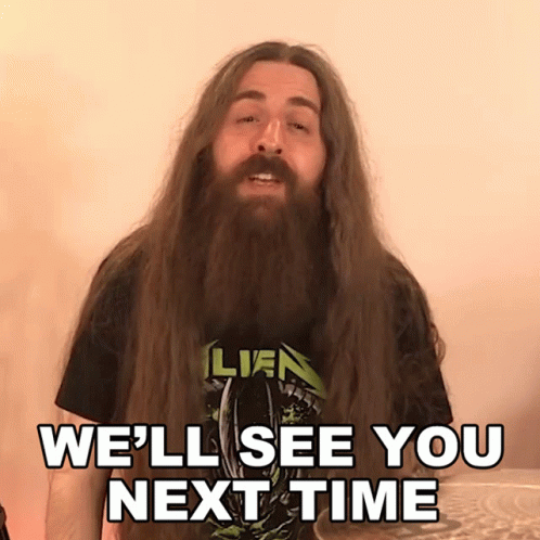 A Man With Long Hair And A Beard Wearing A Metallica Shirt Says " We 'Ll See You Next Time " GIF