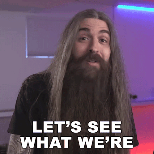 A Man With Long Hair And Beard Says Let 'S See What We 'Re GIF