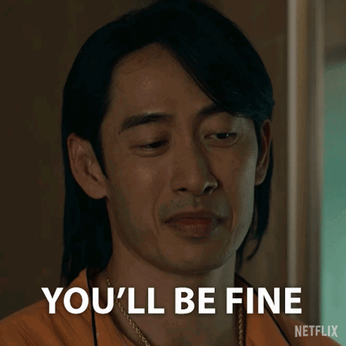 a man with long hair says you 'll be fine on netflix