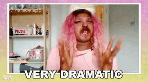 A Man With Pink Hair And A Mustache Says " Very Dramatic " GIF