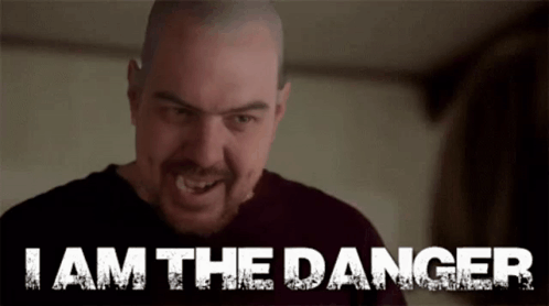 Man With Words I Am The Danger On Face GIF