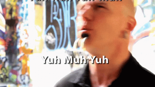 A Man With The Words Yuh Muh Yuh Written On His Face GIF
