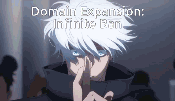 A Man With White Hair And Blue Eyes Holds His Finger To His Mouth With The Words Domain Expansion Infinite Ban Written A GIF
