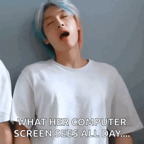 A Man Yawning With The Words " What Her Computer Screen Sees All Day " GIF