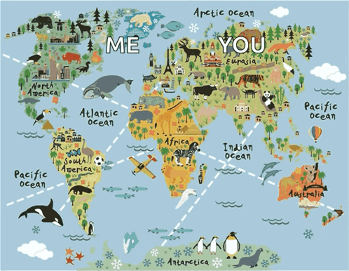 A Map Of The World With The Words " Me You " On It GIF