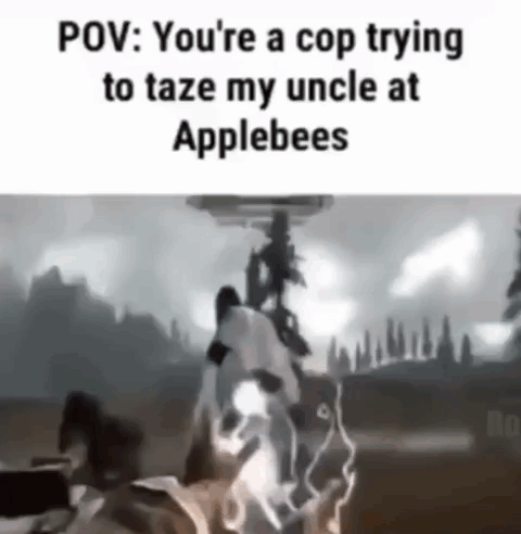 A Meme About A Cop Trying To Taze My Uncle At Applebees GIF