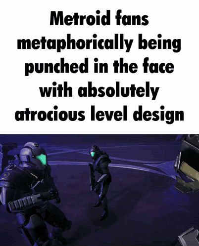 A Meme About Metroid Fans Being Metaphorically Punched In The Face With Absolutely Atrocious Level Design GIF