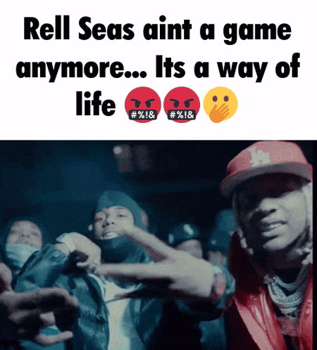 a meme that says rell seas aint a game anymore