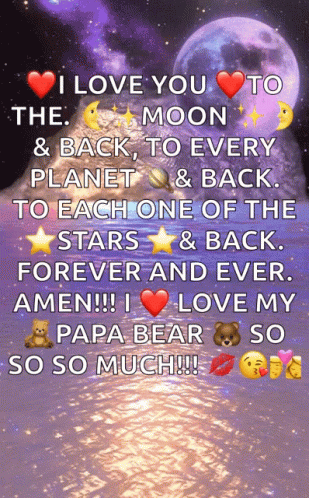 A Message That Says I Love You To The Moon And Back To Every Planet And Back To Each One Of The Stars And Back Forever A GIF