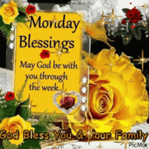 A Monday Blessings Card With Yellow Roses And A Sign That Says " May God Be With You Through The Week " GIF