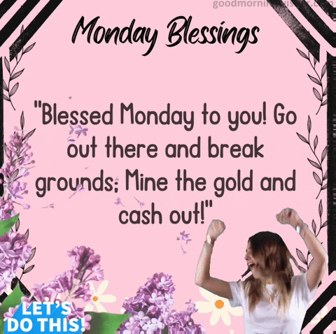 A Monday Blessings Poster With A Woman Dancing In The Background GIF