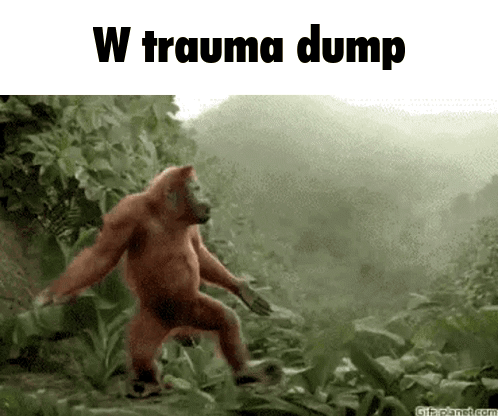 A Monkey Is Dancing In The Jungle With The Words W Trauma Dump Above It GIF