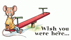 A Mouse Is Sitting On A Seesaw With The Words Wish You Were Here GIF