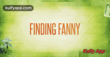 A Movie Poster For Finding Fanny Is Displayed On A Website GIF