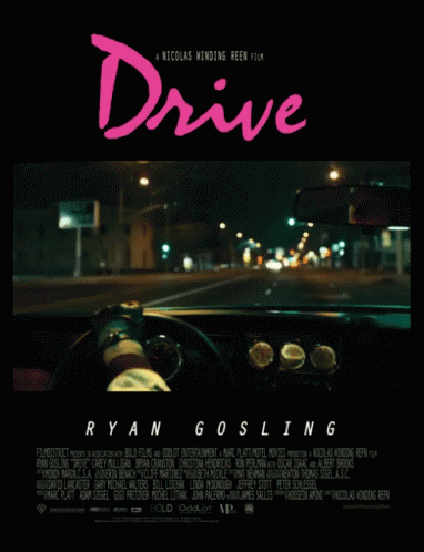 A Movie Poster For Ryan Gosling 'S Drive Shows A Car Driving Down A Street At Night GIF