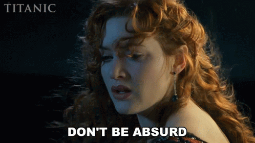 A Movie Poster For Titanic Shows A Woman With Red Hair Saying " Don 'T Be Absurd " GIF