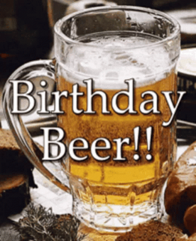 A Mug Of Beer With The Words Birthday Beer Written Above It GIF
