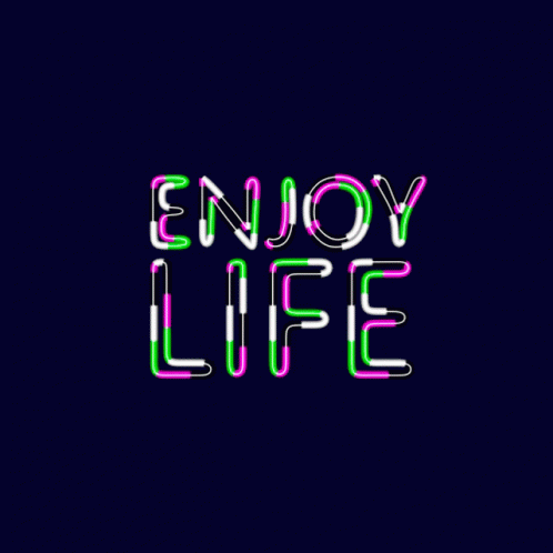 A Neon Sign Says Enjoy Life On A Dark Blue Background GIF