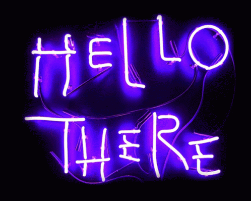 A Neon Sign Says Hello There In Purple Letters GIF