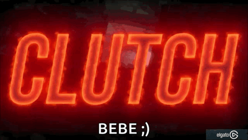 A Neon Sign That Says Clutch In Red Letters GIF
