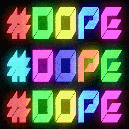 A Neon Sign That Says #Dope #Dope #Dope #Dope #Dope GIF