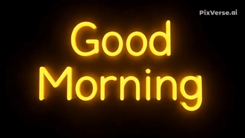 A Neon Sign That Says " Good Morning " On It GIF