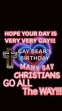 A Neon Sign That Says `` Hope Your Day Is Very Very Gay '' With A Cross And A Heart . GIF