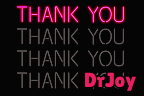 A Neon Sign That Says Thank You Thank You And Thank Dr Joy GIF