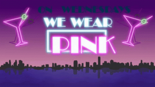 A Neon Sign That Says We Wear Pink On Wednesday GIF