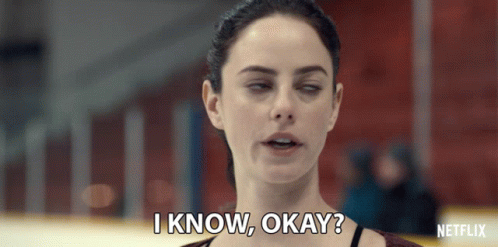 A Netflix Ad Shows A Female Figure Skater Saying " I Know Okay " GIF