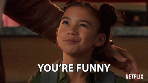 A Netflix Ad Shows A Little Girl Smiling And Saying " You 'Re Funny " GIF
