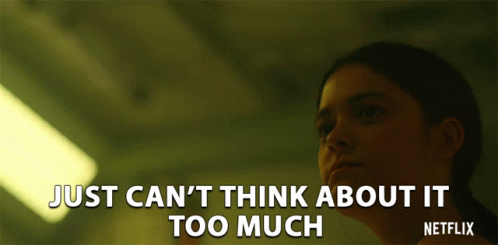 A Netflix Ad Shows A Woman And Says Just Can T Think About It Too Much GIF
