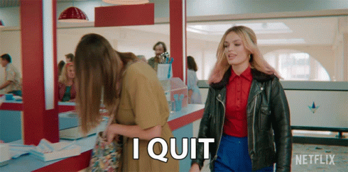 A Netflix Ad Shows Two Women Standing In A Store And One Of Them Says I Quit GIF