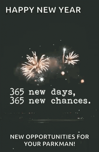 A New Year Greeting Card With Fireworks And The Words Happy New Year 365 New Days 365 New Chances New Opportunities For  GIF
