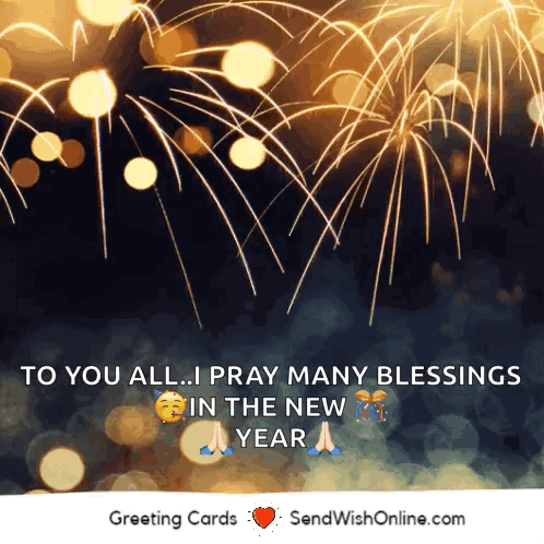 A New Year Greeting Card With Fireworks And The Words To You All Pray Many Blessings In The New Year GIF