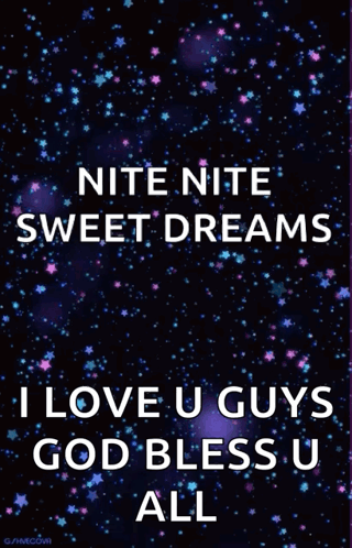 A Night Time Sweet Dreams I Love U Guys God Bless U All GIF