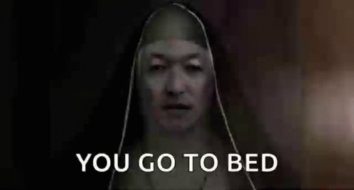 A Nun Says " You Go To Bed " In Front Of Her GIF