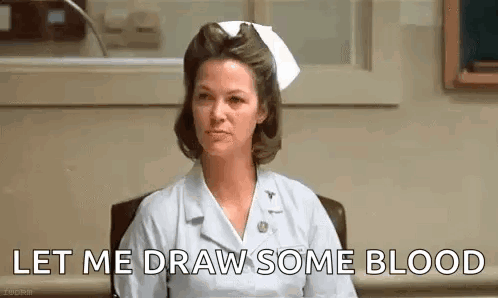 A Nurse Is Sitting In A Chair In A Hospital Room And Says `` Let Me Draw Some Blood '' . GIF