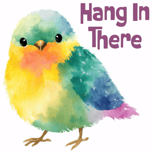 A Painting Of A Bird With The Words Hang In There Above It GIF